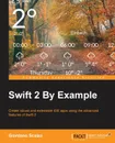 Swift 2 by Example - Giordano Scalzo