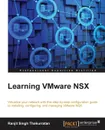 Learning VMware NSX - Ranjit Singh Thakurratan