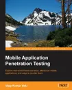 Mobile Application Penetration Testing - Vijay Kumar Velu