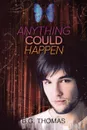 Anything Could Happen - B. G. Thomas