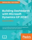 Building Dashboards with Microsoft Dynamics GP 2016 - Belinda Allen, Mark Polino