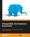 PostgreSQL Development Essentials - Manpreet Kaur, Baji Shaik