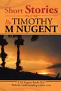 Short Stories By - Timothy M Nugent