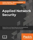 Applied Network Security - Arthur Salmon, Warun Levesque, Michael McLafferty