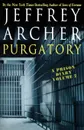 Purgatory. A Prison Diary Volume 2 - Jeffrey Archer