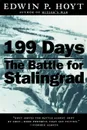 199 Days. The Battle for Stalingrad - Edwin Palmer Hoyt