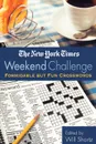 The New York Times Weekend Challenge. Formidable But Fun Crosswords - New York Times
