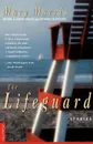 The Lifeguard. Stories - Mary Morris