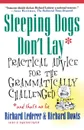 Sleeping Dogs Don't Lay. Practical Advice for the Grammatically Challenged*and That's No Lie - Richard Lederer, Richard Dowis