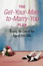 The Get-Your-Man-to-Marry-You Plan - Lori Uscher-Pines