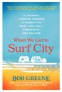 When We Get to Surf City - Greene Bob