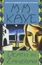 Death in Zanzibar - M. M. Kaye, Kaye