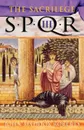 Spqr III. The Sacrilege - John Maddox Roberts