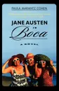 Jane Austen in Boca - Paula Marantz Cohen