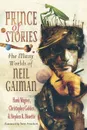 Prince of Stories. The Many Worlds of Neil Gaiman - Hank Wagner, Christopher Golden, Stephen R. Bissette