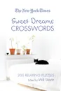 The New York Times Sweet Dreams Crosswords - Will Shortz