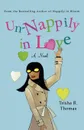 Un-Nappily in Love - Trisha R. Thomas