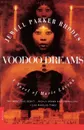 Voodoo Dreams. A Novel of Marie Laveau - Jewell Parker Rhodes