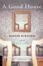 A Good House - Bonnie Burnard