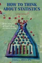 How to Think about Statistics. Sixth Edition - John Phillips