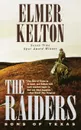 The Raiders. Sons of Texas - Elmer Kelton
