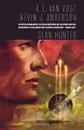 Slan Hunter - Kevin Anderson
