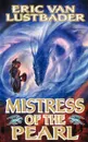 Mistress of the Pearl - Eric Van Lustbader