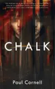 CHALK - Paul Cornell