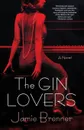 The Gin Lovers - Jamie Brenner