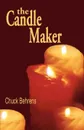 The Candle Maker - Chuck Behrens