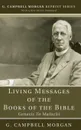 Living Messages of the Books of the Bible - G. Campbell Morgan