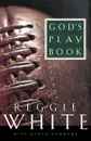 God's Playbook - Reggie White