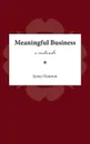 Meaningful Business. A Midrash - James M. Houston