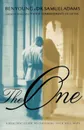 The One. A Realistic Guide to Choosing Your Soul Mate - Samuel Adams, Ben Young