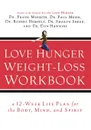 Love Hunger Weight-Loss Workbook - Frank B. Minirth, Paul M.D. Meier, Robert Hemfelt