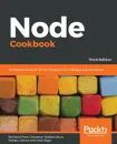 Node Cookbook - David Mark Clements, Matthias Buus, Matteo Collina