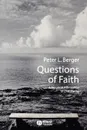Questions of Faith - Berger