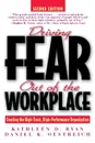 Driving Fear Out of the Workplace. Creating the High-Trust, High-Performance Organization - Kathleen Ryan, Daniel K. Oestreich, Steve Ryan