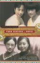 Four Sisters of Hofei. A History - Ann Ping Chin