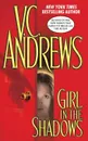 Girl in the Shadows - V. C. Andrews