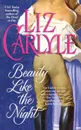 BEAUTY LIKE THE NIGHT - CARLYLE