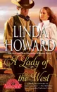 Lady of the West - Linda Howard