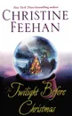 Twilight Before Christmas - Christine Feehan