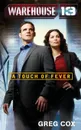 WAREHOUSE 13. A TOUCH OF FEVER - COX