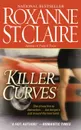 KILLER CURVES - ROXANNE ST. CLAIRE