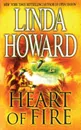 HEART OF FIRE - LINDA HOWARD