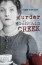 Murder at Mountain Creek - Nancy Bone Goff