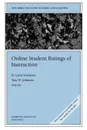 Online Student Ratings of Instruction. New Directions for Teaching and Learning, Number 96 - Tl, Eric Ed. Johnson, Sorenson