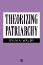 Theorizing Patriarchy - Sylvia Walby