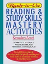 Ready-To-Use Reading & Study Skills Mastery Activities. Secondary Level - Henriette Allen, Lois Allen, Barbe